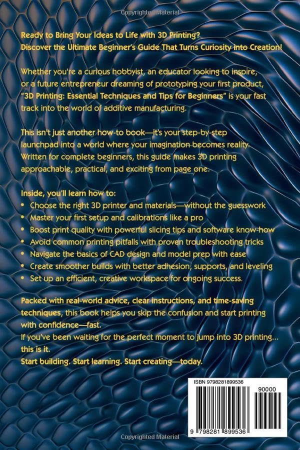 3D Printing: Essential Techniques and Tips for Beginners (3D Printing for Beginners, Intermediate & Pro Users: Mastering Techniques & Tips 2026)
